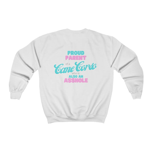 Proud Parent of a Cane Corso who is an Asshole Sweatshirt