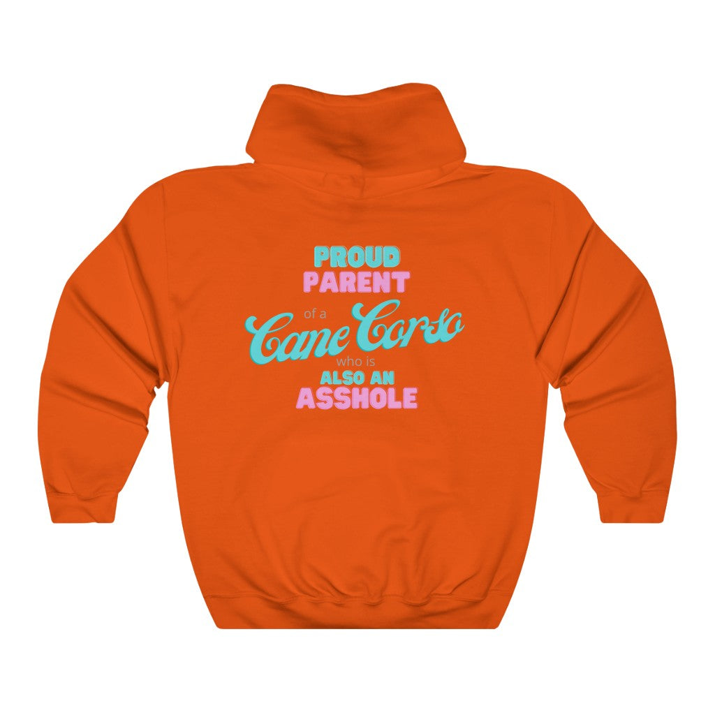 Parent of a Cane Corso who is also an Asshole Hoodie | Dog Mom Sweater | Dog Dad Hoodie | New Dog Gift | Cane Corso Lover | swearing