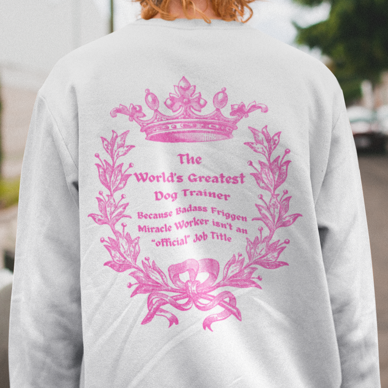 World's Greatest Dog Trainer Sweatshirt