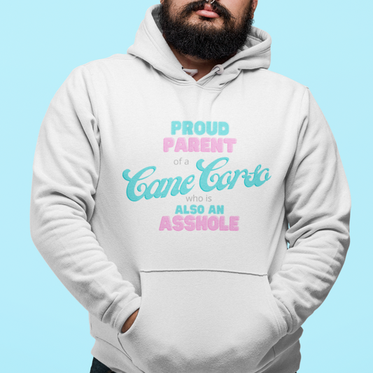 Parent of Cane Corso Asshole Hoodie | Dog Mom Sweater | Dog Dad Hoodie | New Dog Gift | New Puppy Gift | Cane Corso Lover | swearing